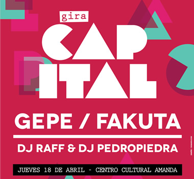 Gana entradas para Gepe + Fakuta y los djs set de DJ Raff y Pedropiedra